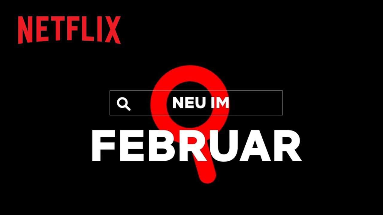 Neu auf Netflix im Februar 2021