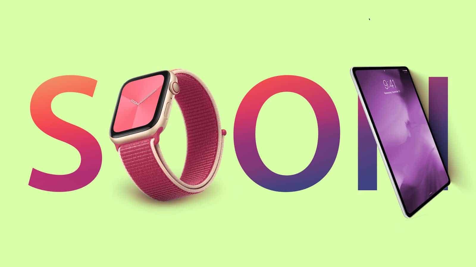 ipad-apple-watch-soon