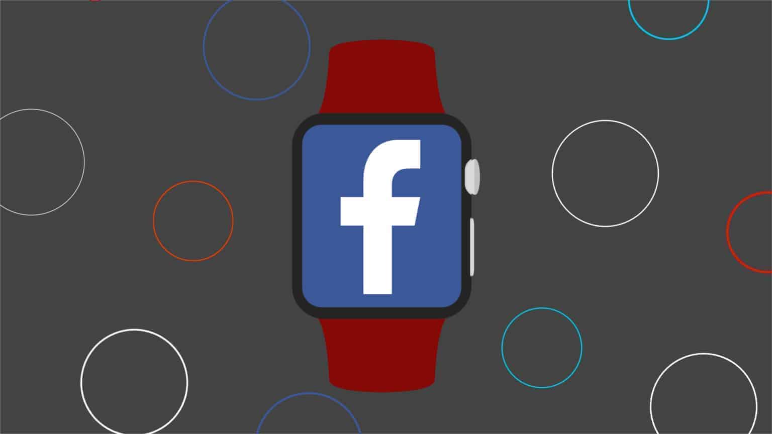 Facebook Smartwatch